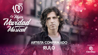 Rulo gala 'La Mejor Navidad Musical' de CADENA 100