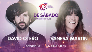 David Otero y Vanesa Martín son los invitados estrella en ‘De Sábado con Christian Gálvez’