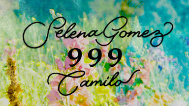 Muy próximo el estreno de la nueva colaboración de Selena Gómez y Camilo con la canción '999'