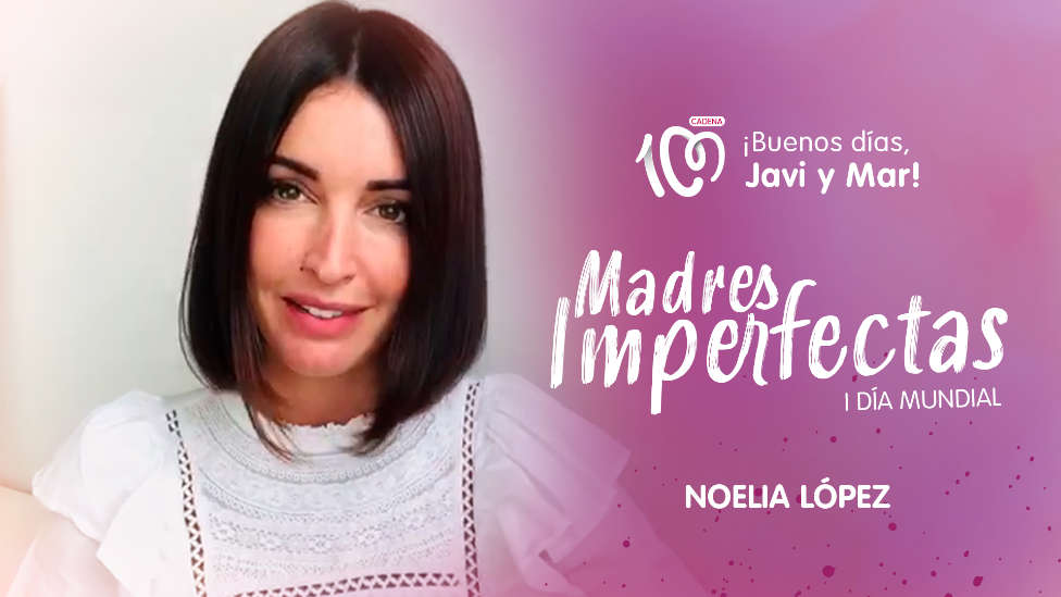 Noelia López se suma al día de Las Madres Imperfectas