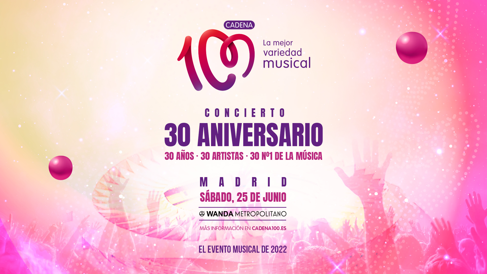 CADENA 100 celebrará su 30 aniversario con 30 'números 1' de la música en  un concierto histórico - Concierto 30 aniversario de CADENA 100 - CADENA 100