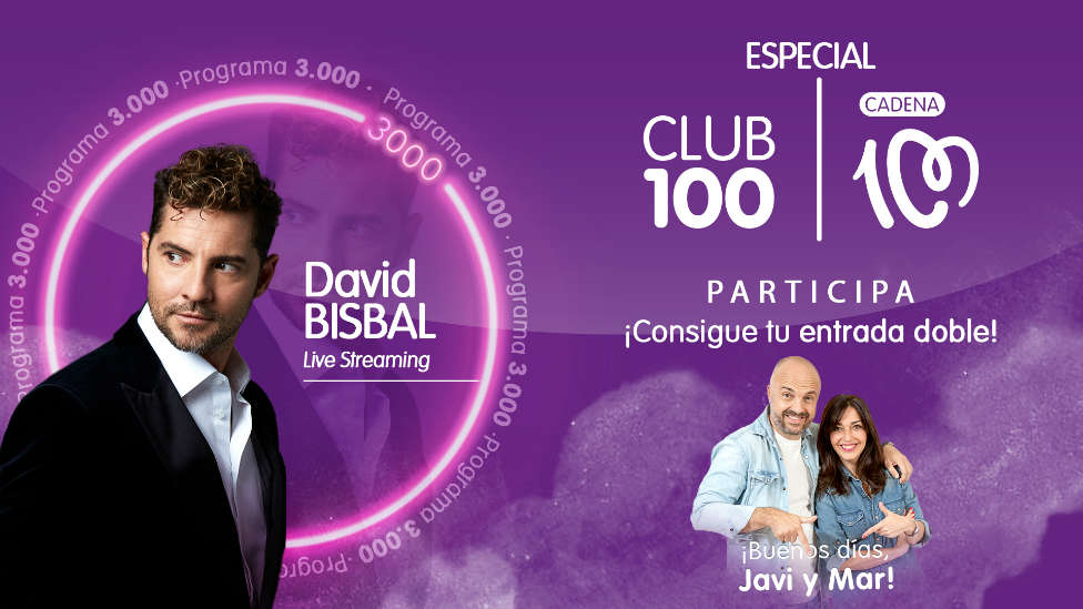 Participa y consigue tu acceso exclusivo para Club 100 con David Bisbal