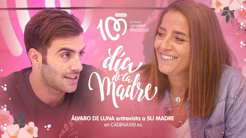 La entrevista más especial de Álvaro de Luna en CADENA 100 por el Día de la Madre