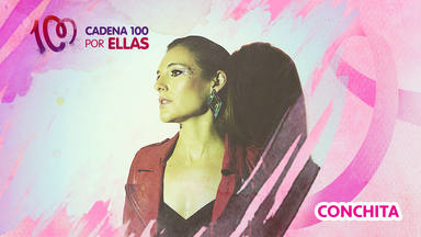 Conchita pone el himno y la sensibilidad a una nueva edición de CADENA 100 Por Ellas