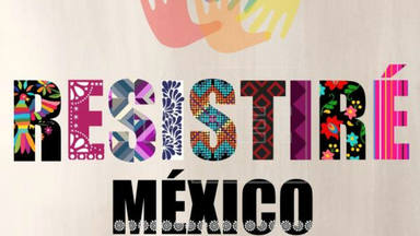 "Resistiré 2020" recorre el mundo y, en México, 30 artistas crean nueva versión