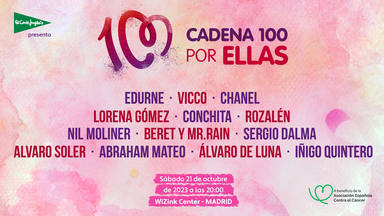 Cartel completo de CADENA 100 Por Ellas 2023: todos los artistas que nos acompañarán el 21 de octubre