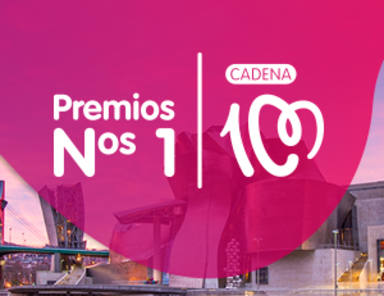 ¿Quieres asistir a la ceremonia de entrega de los Premios Nos 1 de CADENA 100 en Bilbao