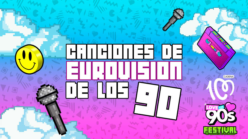 CADENA 100 Love the 90's: revive los vaivenes de España en Eurovisión durante los años 90