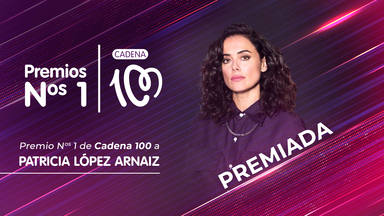 Patricia López Arnaiz, galardonada en los Premio Nº 1 de CADENA 100