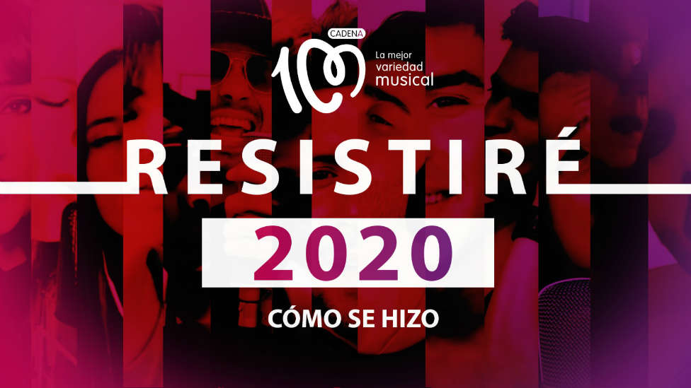 CADENA 100 estrena el documental 'RESISTIRÉ 2020'