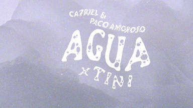 CA7RIEL & Paco Amoroso lanzan 'Agua' con la colaboración de Tini