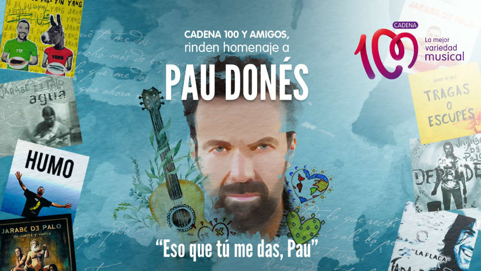 CADENA 100 y Amigos rinde tributo a Pau Donés con el especial 'Eso que tú me das, Pau'