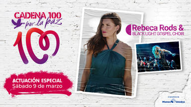 Rebeca Rods & Black Light Gospel Choir, actuación especial para CADENA 100 POR LA PAZ