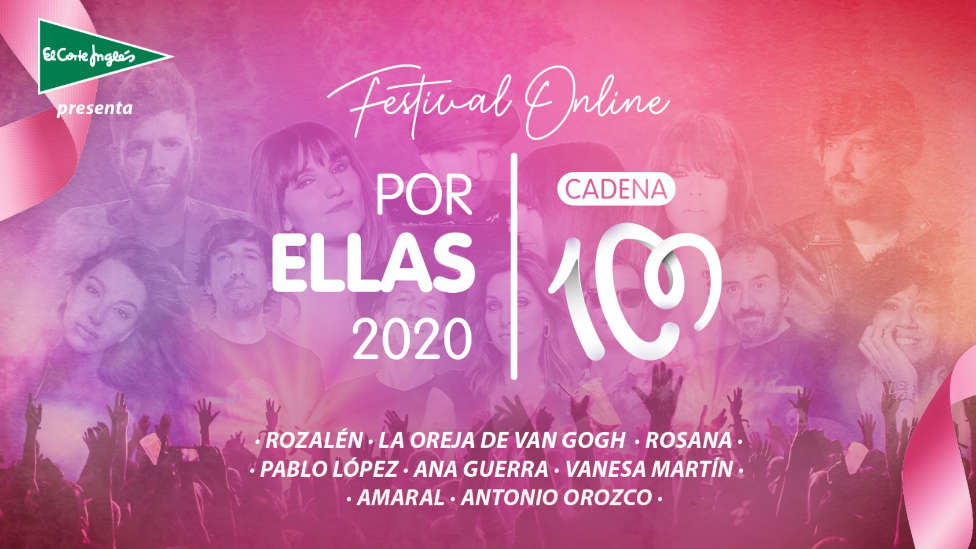 Vuelve a ver el Festival Online #CADENA100PorEllas 2020