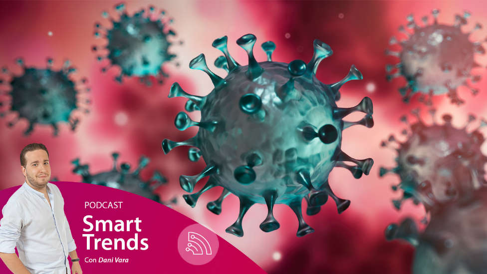 Smart Trends: especial Coronavirus. La tecnología también puede ayudarnos a prevenir