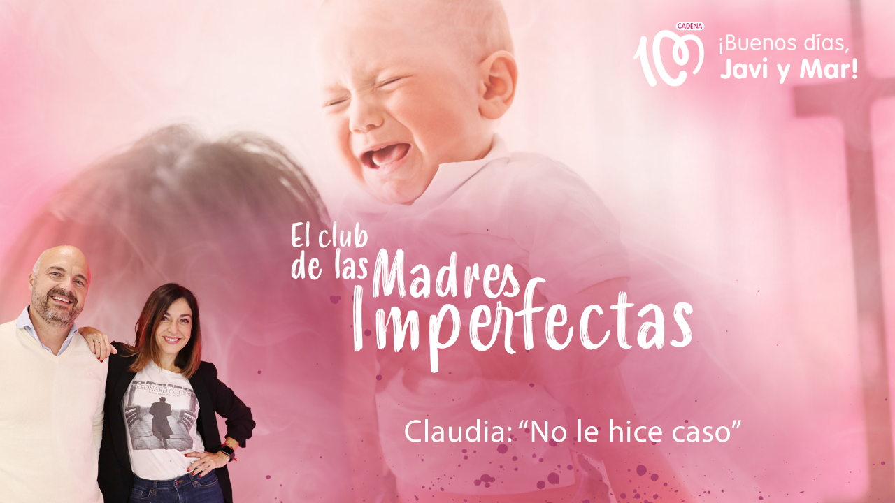Claudia entra al Club de las Madres Imperfectas: "Como era tan quejica no le hice caso y fue peor"